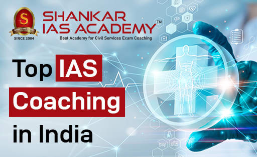 Shankar IAS Academy: Top IAS Coaching in India