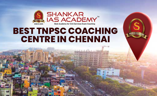 TNPSC Coaching Centre in Chennai